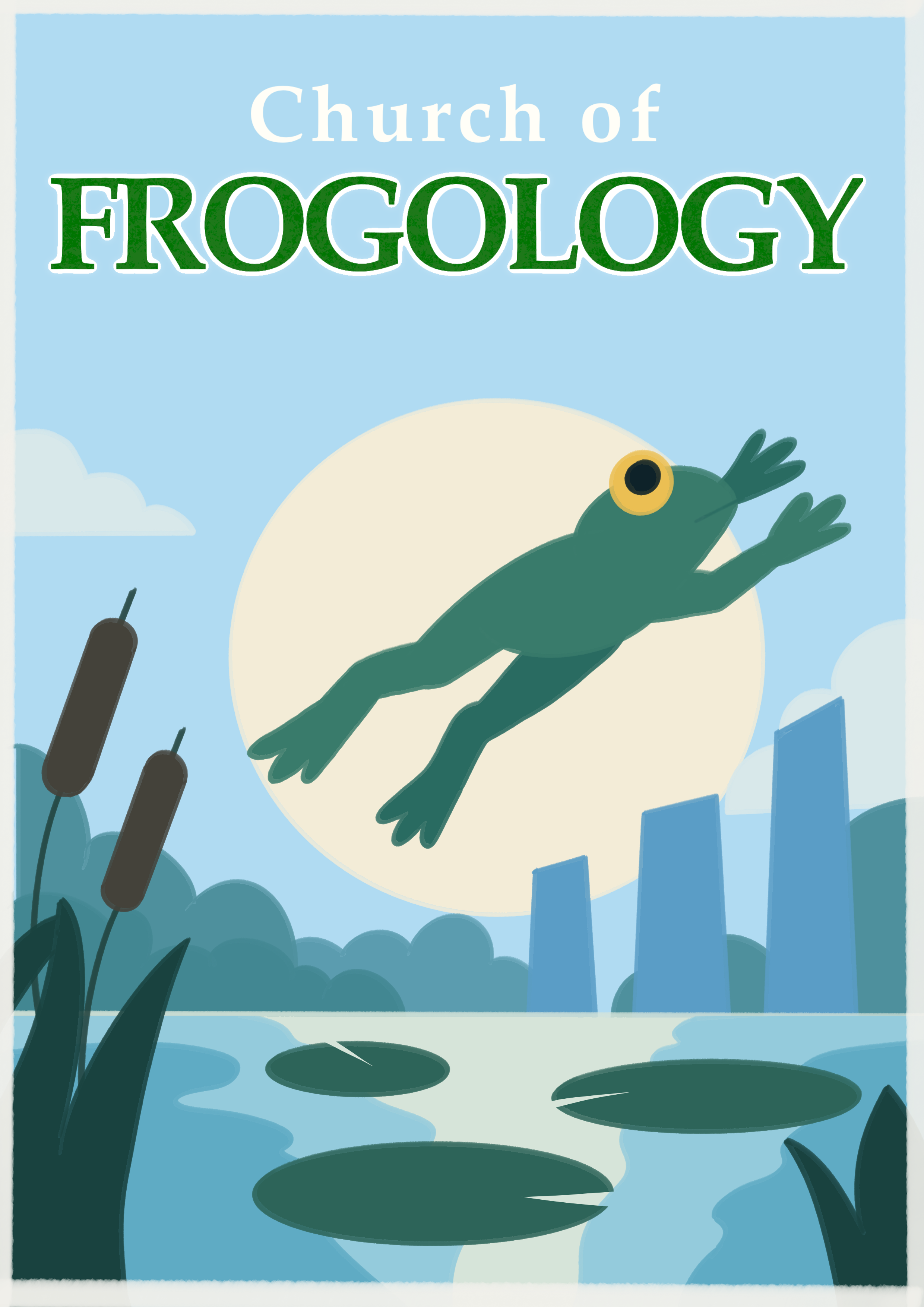 Church of Frogology recruitment poster: a smiling frog leaps towards the sun above a peaceful pond.